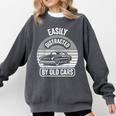 Easily Distracted By Old Cars Graphic Nostalgia Comfort Colors Sweatshirt Pepper