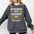 EdD Doctor Of Education Daughter Doctorate Graduation Comfort Colors Sweatshirt Pepper