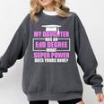 EdD Doctor Of Education Daughter Power Doctorate Graduation Comfort Colors Sweatshirt Pepper