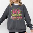 EdD Doctor Of Education For Doctor Of Education Graduation Comfort Colors Sweatshirt Pepper