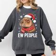 Ew People Capybara Christmas Introvert Holiday Humor Comfort Colors Sweatshirt Pepper Ew People Capybara Christmas Introvert Holiday Humor Comfort Colors Sweatshirt Pepper