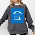 Fun For Introverts Comfort Colors Sweatshirt Pepper Fun For Introverts Comfort Colors Sweatshirt Pepper