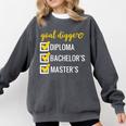 Goal Digger Inspirational Quotes Master's Degree Graduation Comfort Colors Sweatshirt Pepper