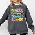 Goodbye 1st Grade To 2nd But First Summer Graduation Comfort Colors Sweatshirt Pepper