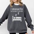 I Graduated Can I Go Back To Bed Now Funny Lazy Graduation Comfort Colors Sweatshirt Pepper