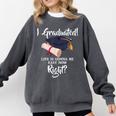 I Graduated Life Is Gonna Be Easy Now Right Graduation Comfort Colors Sweatshirt Pepper