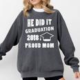 Graduation 2018 Family Shirt He Did It Proud Mom Tee Comfort Colors Sweatshirt Pepper