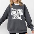 Graduation Graduation I'm Smarter Than I Look Comfort Colors Sweatshirt Pepper
