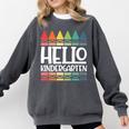 Hello Kindergarten First Day Back To School Graduation Comfort Colors Sweatshirt Pepper