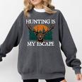 Hunting Is My Escape Introvert Hunter Antisocial Comfort Colors Sweatshirt Pepper Hunting Is My Escape Introvert Hunter Antisocial Comfort Colors Sweatshirt Pepper