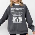 Huntrovert Introvert Hunting Comfort Colors Sweatshirt Pepper Huntrovert Introvert Hunting Comfort Colors Sweatshirt Pepper