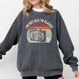 I'm Not Old I'm Classic Travel Nostalgia Comfort Colors Sweatshirt Pepper