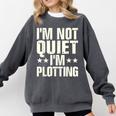 I'm Not Quiet I'm Plotting I Introvert Comfort Colors Sweatshirt Pepper I'm Not Quiet I'm Plotting I Introvert Comfort Colors Sweatshirt Pepper