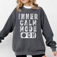 Inner Calm Mode On Introvert Saying Comfort Colors Sweatshirt Pepper