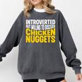 Introvert Antisocial Chicken Nugget Lover Foodie Comfort Colors Sweatshirt Pepper
