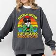 Introvert Cats Sarcasm Cat Lover Introverts Comfort Colors Sweatshirt Pepper