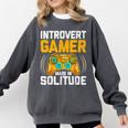 Introvert Gamer Video Games Anti Social Team Player Comfort Colors Sweatshirt Pepper