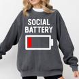 Introvert Low Social Battery Level Anti Social People Comfort Colors Sweatshirt Pepper