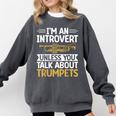 Im An Introvert Unless You Talk About Trumpets Comfort Colors Sweatshirt Pepper Im An Introvert Unless You Talk About Trumpets Comfort Colors Sweatshirt Pepper