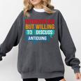 Introverted But Willing To Discuss Antiquing Comfort Colors Sweatshirt Pepper