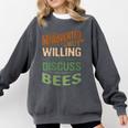 Introverted But Willing To Discuss Bees Animal Meme Comfort Colors Sweatshirt Pepper Introverted But Willing To Discuss Bees Animal Meme Comfort Colors Sweatshirt Pepper