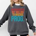 Introverted But Willing To Discuss Prog Rock Music Lover Comfort Colors Sweatshirt Pepper Introverted But Willing To Discuss Prog Rock Music Lover Comfort Colors Sweatshirt Pepper