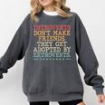 Introverts Don’t Make Friends They Get Adopted By Extroverts Comfort Colors Sweatshirt Pepper Introverts Don’t Make Friends They Get Adopted By Extroverts Comfort Colors Sweatshirt Pepper