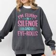 Introverts I'm Fluent In Silence And Eye-Rolls Comfort Colors Sweatshirt Pepper Introverts I'm Fluent In Silence And Eye-Rolls Comfort Colors Sweatshirt Pepper