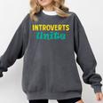 Introverts Unite I Introvert Comfort Colors Sweatshirt Pepper Introverts Unite I Introvert Comfort Colors Sweatshirt Pepper