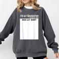 It's My Graduation Sign My Shirt Class Of 2022 For Men Women Comfort Colors Sweatshirt Pepper