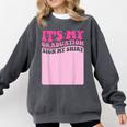 It's My Graduation Sign My Shirt Groovy Girls Graduation Comfort Colors Sweatshirt Pepper