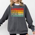 Just Pretend I Am Not Here Sarcastic Introvert Life Comfort Colors Sweatshirt Pepper