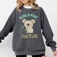 Koala Doctor Shirt Med Student Graduation Idea Comfort Colors Sweatshirt Pepper