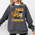 Let's Taco Bout A Graduation Graduation Party Comfort Colors Sweatshirt Pepper