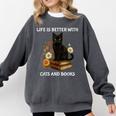 Life Is Better With Cats And Books Cute Cat Lover For Men Women Kids Comfort Colors Sweatshirt Pepper Life Is Better With Cats And Books Cute Cat Lover For Men Women Kids Comfort Colors Sweatshirt Pepper