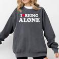 I Love Being Alone Introvert & Anxious Girl Red Heart Comfort Colors Sweatshirt Pepper