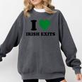 I Love Irish Exits St Patrick's Day Introvert Party Comfort Colors Sweatshirt Pepper I Love Irish Exits St Patrick's Day Introvert Party Comfort Colors Sweatshirt Pepper