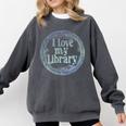 I Love My Library Medallion For Book Lover Reader Librarian Comfort Colors Sweatshirt Pepper
