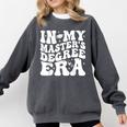 In My Master's Degree Era Graduation Master Degree Comfort Colors Sweatshirt Pepper