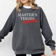 Master's Thesis Defense Tshirt Defended Graduation Comfort Colors Sweatshirt Pepper