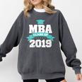 MBA Class Of 2019 Graduate Business School Graduation Comfort Colors Sweatshirt Pepper
