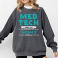 Med Tech Medical Technician Gag Lab Graduation Premium Comfort Colors Sweatshirt Pepper