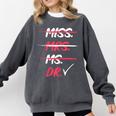 Miss Mrs Ms Dr Doctorate Graduation Comfort Colors Sweatshirt Pepper