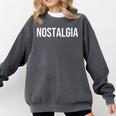 Nostalgia Comfort Colors Sweatshirt Pepper