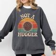 Not A Hugger Retro Sea Urchin Sarcastic Introvert Comfort Colors Sweatshirt Pepper