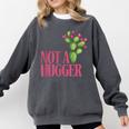 Not a Hugger Sarcastic Introvert Cactus Theme Women Comfort Colors Sweatshirt Pepper Not a Hugger Sarcastic Introvert Cactus Theme Women Comfort Colors Sweatshirt Pepper