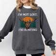 Im Not Lost Im Hunting Introvert Hunter Antisocial Comfort Colors Sweatshirt Pepper Im Not Lost Im Hunting Introvert Hunter Antisocial Comfort Colors Sweatshirt Pepper