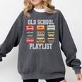 Old School Playlist Nostalgia Vibes Cassette Comfort Colors Sweatshirt Pepper