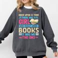 Once Upon A Time There Was A Girl Who Really Loved Books It Comfort Colors Sweatshirt Pepper Once Upon A Time There Was A Girl Who Really Loved Books It Comfort Colors Sweatshirt Pepper