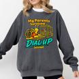 My Parents Survived Dial Up Internet Nostalgia 90s Comfort Colors Sweatshirt Pepper